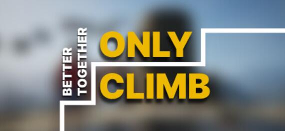 只有攀登：一起更好/Only Climb Better Together