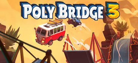 桥梁建筑师3/Poly Bridge 3